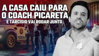 A CASA CAIU COACH PICARETA E TARCÍSIO NA MIRA DA JUSTIÇA [upl. by Senoj]