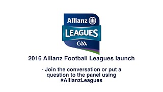 2016 Allianz Football Leagues Launch [upl. by Ailemrac]