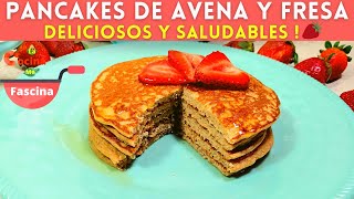 HOT CAKES DE AVENA Y FRESA  NUTRITIVOS Y MUY DELICIOSOS LaCocinaMeFascina​ [upl. by Mari]