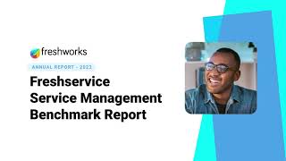 Freshservice Service Management Benchmark Report 2023 [upl. by Adiehsar562]