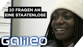 quotFühlst du dich diskriminiertquot 10 Fragen an eine Staatenlose  Galileo  ProSieben [upl. by Alcine332]