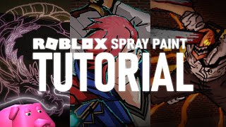 How to Play Roblox Spray Paint  Tips amp Tricks [upl. by Elbas363]