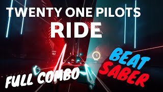 beat saber Ride  Twenty One Pilots expert [upl. by Hanah]