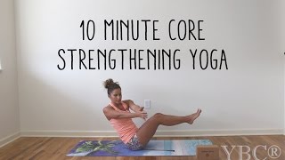 10 Minute Core Strengthening Yoga [upl. by Tiffanle358]