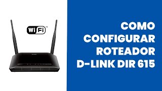 Como configurar o roteador D Link Dir 615 [upl. by Goodrich89]