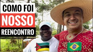 REENCONTRANDO NOSSO AMIGO MOÇAMBICANO NO BRASIL [upl. by Gaidano]