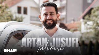 Artan Jusufi  INTERESI [upl. by Yecnuahc]