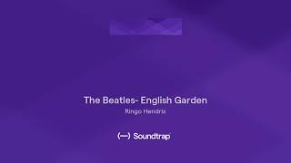 The Beatles English Garden PaulRingo for an 80s Beatles album even though this is from 2003 [upl. by Winstonn]