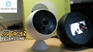 TELECAMERA COMPATIBILE CON ALEXA Recensione Logitech Circle 2 [upl. by Annailuj]