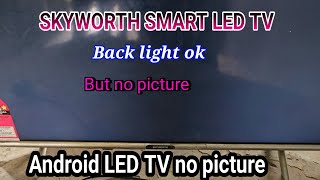 SKYWORTH SMART LED TV no picture problem skyworth [upl. by Rostand]