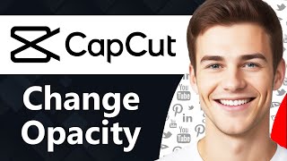 How To Change Opacity in CapCut PC Step By Step [upl. by Eniowtna]