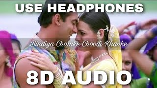 Bindiya Chamke Choodi Khanke 8D Audio  Alka Yagnik Sonu Nigam  HQ [upl. by Sarid]