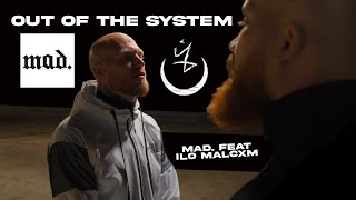 Mad feat Ilo Malcxm  Out of the system  Produced by Datboi [upl. by Oam295]