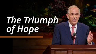 The Triumph of Hope  Neil L Andersen  October 2024 General Conference [upl. by Benson63]