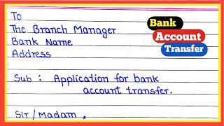 Application For Transfer Bank Account To Another Branch  Bank Account Transfer Application [upl. by Paget]