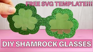 DIY St Patricks Day Shamrock Glasses Cricut Tutorial FREE SVG TEMPLATE [upl. by Saixela]