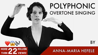 POLYPHONIC OVERTONE SINGING  by AnnaMaria Hefele [upl. by Enirehtac794]