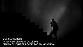 Starmania 2022  Interview radio David Latulippe 985 FM Montréal 03022022 [upl. by Atterbury655]