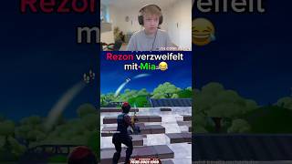 😂Rezon verzweifelt mit Mia😂 rezonay twitch fortnite fortnitepro funny short viral [upl. by Seel]