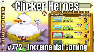 Clicker Heroes 772  Incremental Gaming [upl. by Esiole]