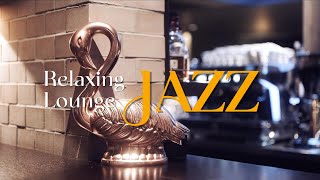 🎶Relaxing Lounge Jazz Music for Focus amp Study –🛋️ Calm Smooth Beats for Work amp Concentration [upl. by Nedyaj422]