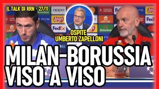 MILANBORUSSIA VISO A VISO  Radio Rossonera Talk con Umberto Zapelloni [upl. by Olenka]