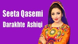 Seeta Qasemi Darakhte Ashiqi New Afghan Song 2018 [upl. by Ajnin485]