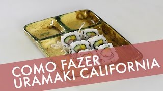 Como fazer Uramaki California [upl. by Keeley500]