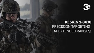 3E  KESKIN 18X30 Precision Targeting at Extended Ranges [upl. by Irrek]