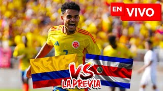 🔴 LA PREVIA COLOMBIA VS COSTA RICA  COPA AMÉRICA 2024 [upl. by Shreeves]