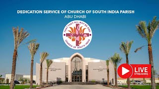 Dedication Service of Church of South India Parish Abu Dhabi [upl. by Haldas]