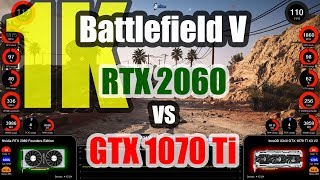 Battlefield V 1K  GeForce RTX 2060 vs GeForce GTX 1070 Ti [upl. by Paulette]