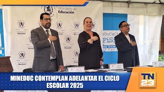 MINEDUC contemplan adelantar el ciclo escolar 2025 [upl. by Signe]