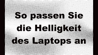 So passen Sie die Helligkeit des Laptops an [upl. by Vinay]