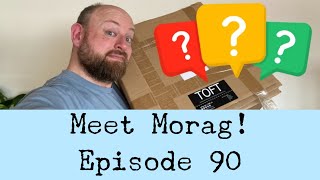 Episode 90  Meet Morag [upl. by Noicpecnoc]