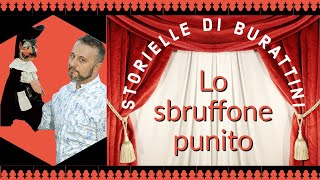 Lo sbruffone punito  Storielle di burattini [upl. by Charla225]