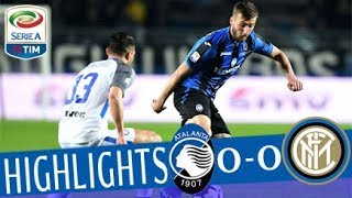 Atalanta  Inter 00  Highlights  Giornata 32  Serie A TIM 201718 [upl. by Nosila]