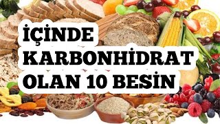 Karbonhidrat İçeren Besinler Nelerdir İçinde Karbonhidrat Olan 10 Yiyecek [upl. by Zeke]