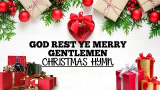 CHRISTMAS CAROL SPECIAL GOD REST YE MERRY GENTLEMEN [upl. by Cariotta]