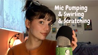 ASMR  Fast And Slow Mic PumpingSwirling and Mic Scratching Mouth Sounds and Rambles [upl. by Clarisa]