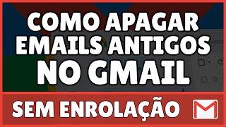 Como Apagar Emails Antigos no Gmail 2023 [upl. by Valida715]