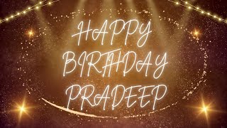 Happy Birthday Pradeep 🎉  A Special Wish Just for You  Lets Celebrate 🎂 [upl. by Klaus]