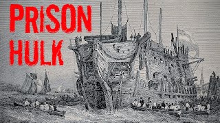 Floating Hell  Life on Board a Victorian Prison Hulk Convict Ships in the 1800s [upl. by Nigen]