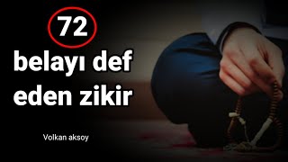 72 belayı def eden zikir  Volkan aksoy [upl. by Marya]