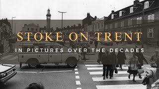 Stoke on Trent in Pictures Burslem Tunstall Hanley Stoke Longton and Fenton over many decades [upl. by Aseuqram]