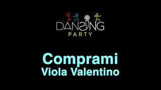 Viola Valentino  Comprami LyricsTesto Karaoke Style [upl. by Yenoh]