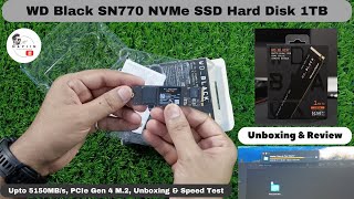 WD Black SSD Hard disk SN770 NVMe 1TB Upto 5150MBs PCIe Gen 4 M2 Unboxing amp Speed Test [upl. by Drooff438]