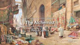 The Alchemist  Paulo Coelho  Full Audiobook  Part 2 [upl. by Tirreg]