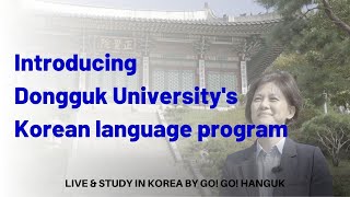 Introducing Dongguk Universitys Korean language program [upl. by Ecniv]