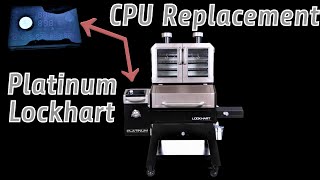 Pit Boss Platinum Lockhart CPU Replacement [upl. by Eveivenej]